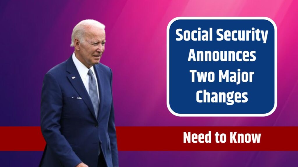 Social Security Announces Two Major Changes Following the COLA