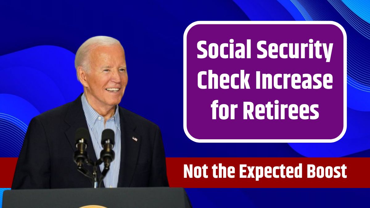 Social Security Check Increase for Retirees Not the Expected Boost